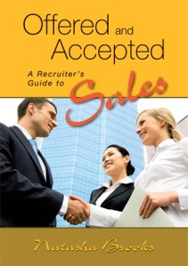 Offered and Accepted: A Recruiter's Guide to Sales