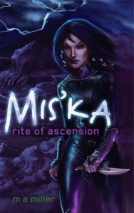 Mis'ka: Rite of ascension